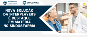 Healthy InterPlayers é destaque no Sindusfarma